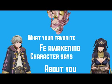 What your favorite Fire Emblem Awakening character says about you