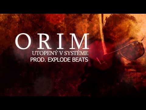ORIM_Utopený v systéme prod. Explode Beatz