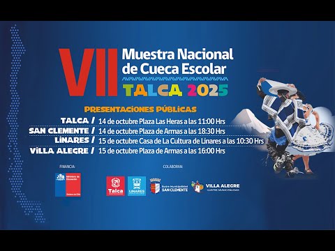 VII MUESTRA NACIONAL DE CUECA ESCOLAR - TALCA 2025 ( San Clemente )