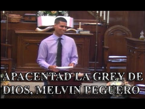 Apacentad la grey de Dios MELVIN PEGUERO