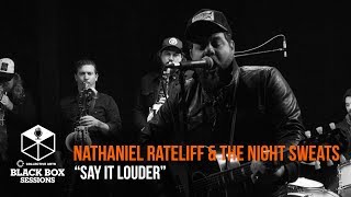 Nathaniel Rateliff &amp; The Night Sweats - &quot;Say It Louder&quot; | Indie88 Black Box Sessions