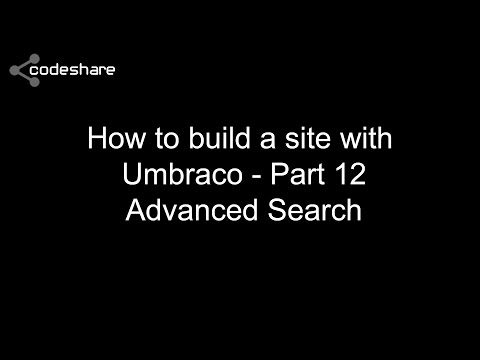 How to build a site with Umbraco - Part 12 - Advanced Search