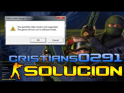 Solución modo de video Counter-Strike 1.6 (Video mode change failure)
