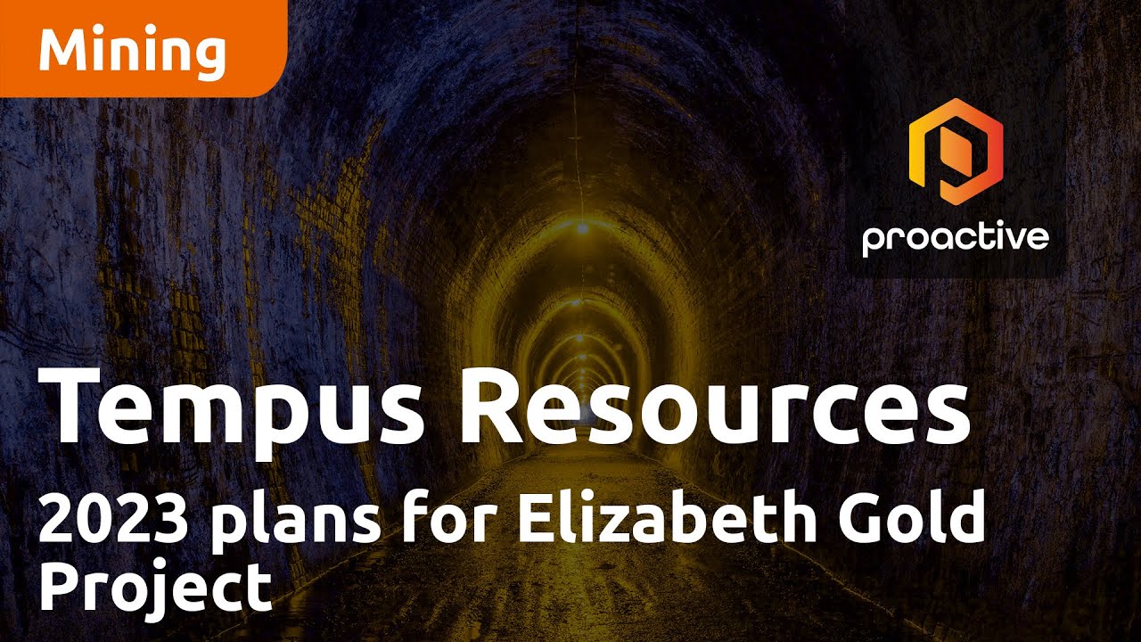 Tempus Resources outlines 2023 plans for Elizabeth Gold Project