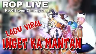 Download lagu LAGU VIRAL❗❗❗  INGET KA MANTAN (WAGISTA) VERSI ROP LIVE mp3