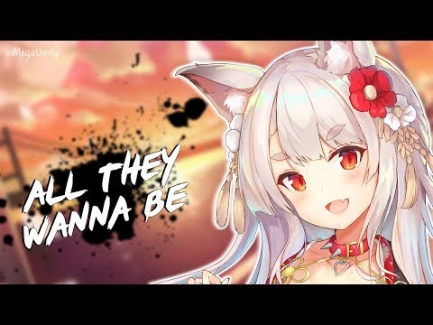 Nightcore - All They Wanna Be | Lyrics