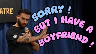 Sorry! But I Have A Boyfriend! - Stand up Comedy Ft. Sagar Singla MQDEFAULT Thumbnail