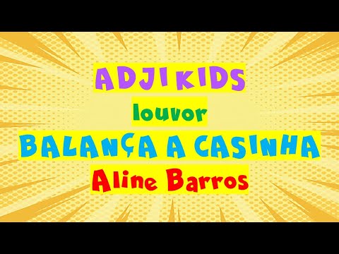 Balança a Casinha 💨🏡 | ADJI KIDS Louvor🎶