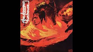 The Stooges - Fun House (Full Album)