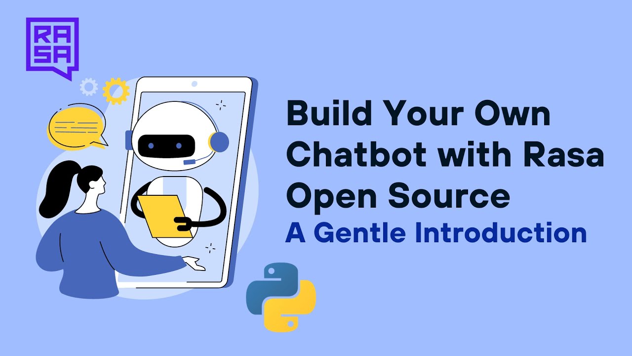 Build Your Own Chatbot with Rasa Open Source- A Gentle Introduction