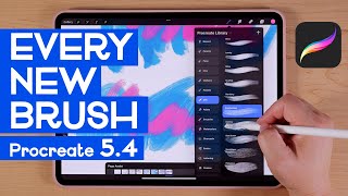 Every New Brush in Procreate 5.4 (Full Walkthrough)