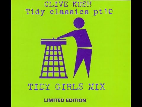 Hardhouse Tidy girls mix (Tidy classics pt 10 )mixed by Clive kush
