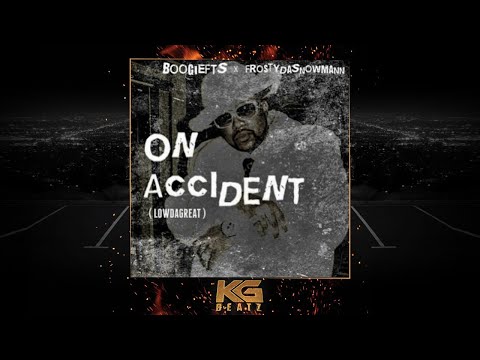 BoogieFTS x FrostyDaSnowMann - On Accident [Prod. By LowTheGreat] [New 2020]