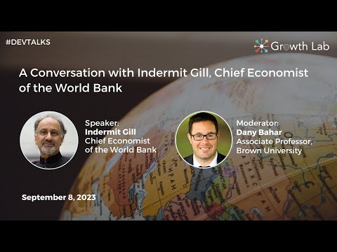Growth Lab: A Conversation with Indermit Gill