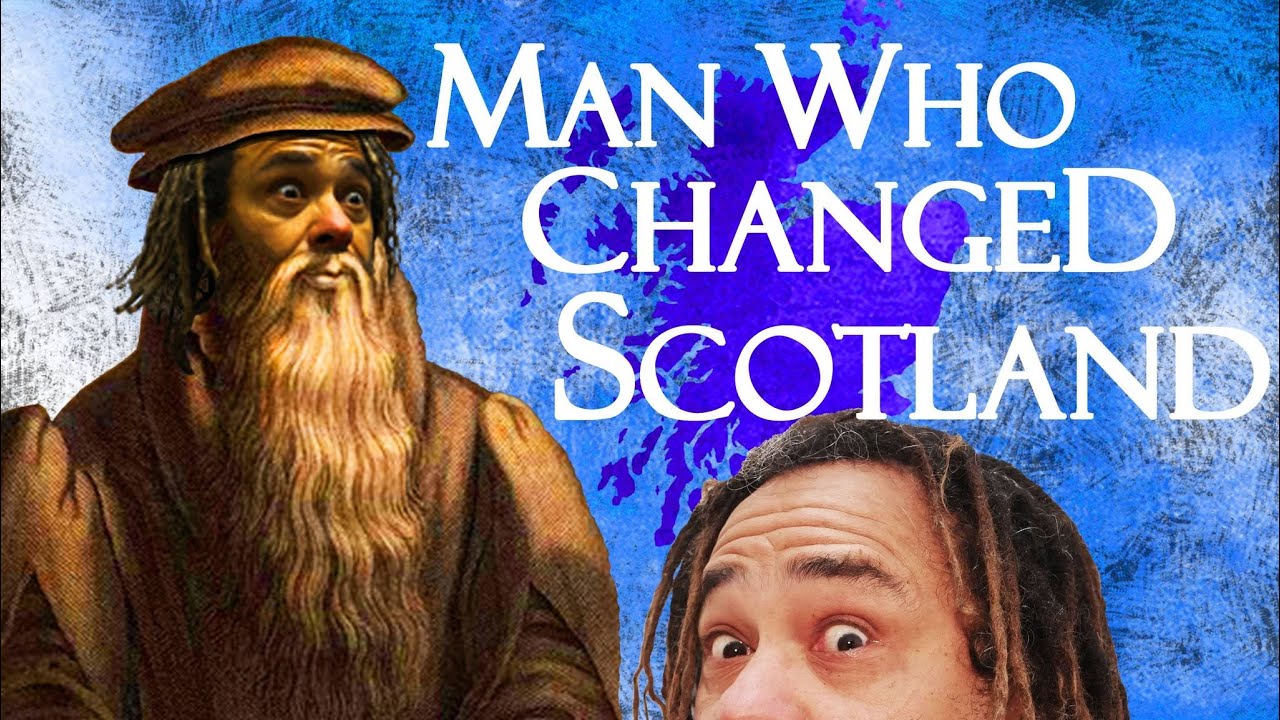 LIFE OF JOHN KNOX:, The Man Who Made Scotland and made the Presbyterian Church