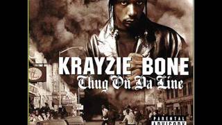 krayzie bone- everybody wanna be thugs