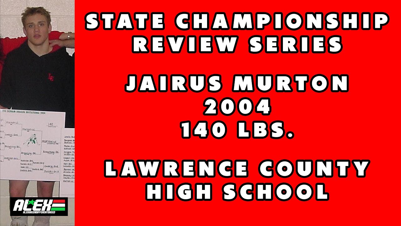 State Wrestling Championship match review w/ Jairus Murton (Lawrence County; 2004 140 lbs.)