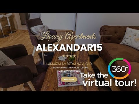 Apartments Alexandar15 Novi Sad, Serbia // 360 Panorama Video Tour by CIFRA MEDIA