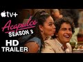 Acapulco Season 3 (2024) Trailer | Apple TV Plus | First Look | Teaser Trailer | Cast and Crew