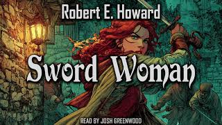 Sword Woman by Robert E. Howard | Dark Agnes | Audiobook
