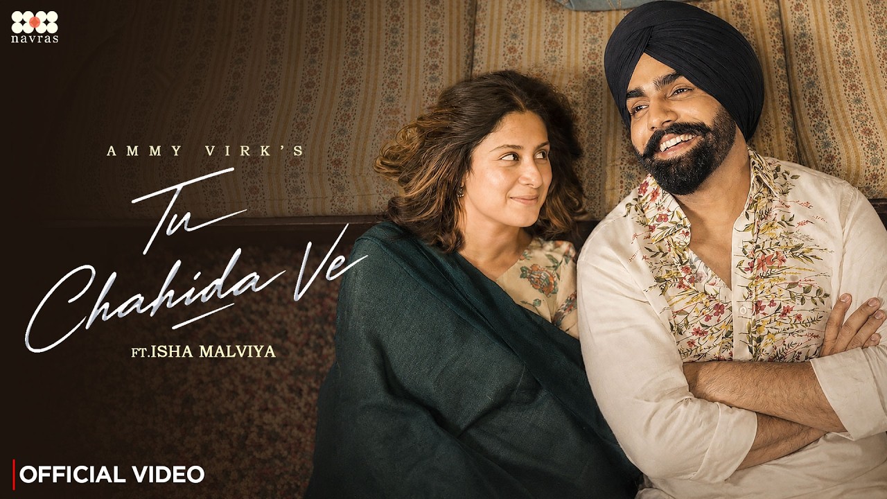 Tu Chahida Ve Lyrics | Ammy Virk