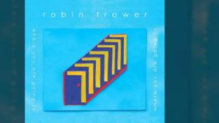 Robin Trower - Ain't No Use to Worry