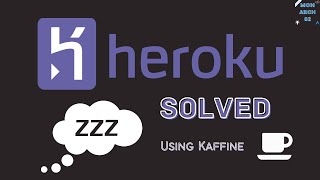 Heroku App Sleeping Problem | Solved ✅ | How to add my heroku app to Kaffine ? | Free solution.