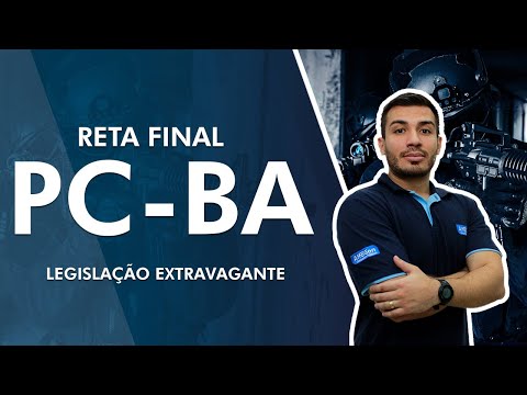 CONCURSO PC BA 2022 - RETA FINAL - Legislação Extravagante - AlfaCon