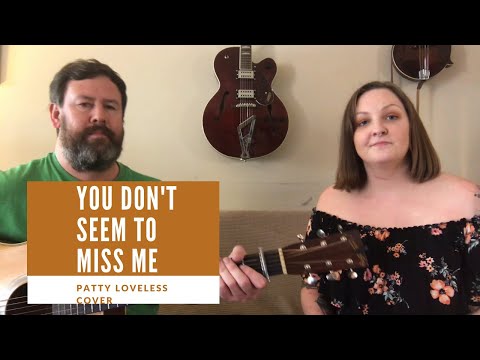 You Don't Seem to Miss Me (Patty Loveless cover)  - 90's Country Tuesday [Ep-10]