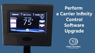 How to Perform a Carrier Infinity Control Software Upgrade