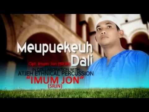 Imum Jon (SRJN) - MEUPUEKEUH DALI (Official Video Music)