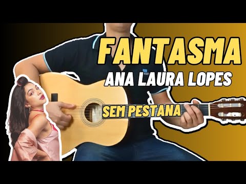 Fantasma - Ana Laura Lopes