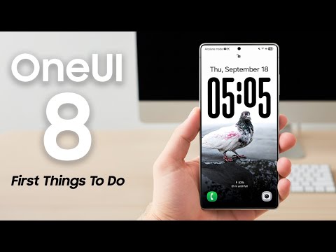 First Things To Do After Installing Samsung OneUI 8 Update