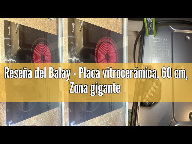 Vídeo relacionado con Balay, Placa Vitrocerámica, 60 cm, Zona doble de 21/28 cm, Negro, 3EB715LR