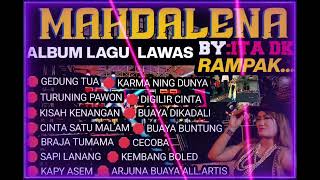 Download lagu ITA Dk | full album lagu lawas Rampakk | MAHDALENA Entertainment MUSIC mp3