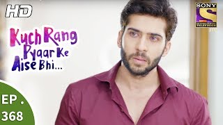 Kuch Rang Pyar Ke Aise Bhi - कुछ रंग �