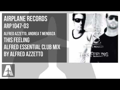 Alfred Azzetto, Andrea T Mendoza - This Feeling [ Alfred Essential Club Mix ] ARP1047