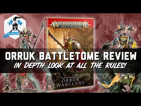ORRUK WARCLANS - BATTLE TOME REVIEW - IN DEPTH GUIDE - ALL THE RULES EXPLAINED