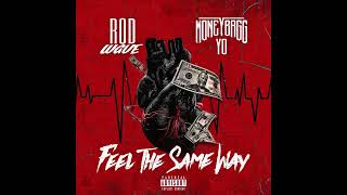 Rod Wave ft. Moneybagg Yo - Feel The Same Way (Best Clean Version)