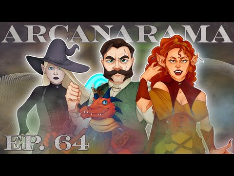 Arcanarama Ep. 64 | Treacherous Trickery