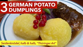 Seidenknödel, Thüringer & Bavarian Potato Dumplings