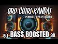 Oru Chiri Kandal Ponmudipuzhayorathu BASS BOOSTED 5 1