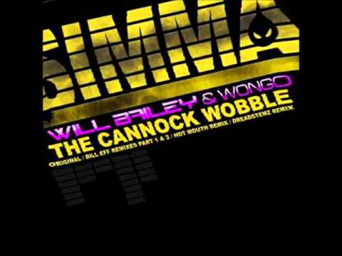 Will Bailey & Wongo - The Cannock Wobble [Bill Eff rmx 2]