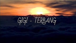 Download lagu Gigi - Terbang | Lyrics mp3 Download lagu Gigi - Terbang | Lyrics mp3