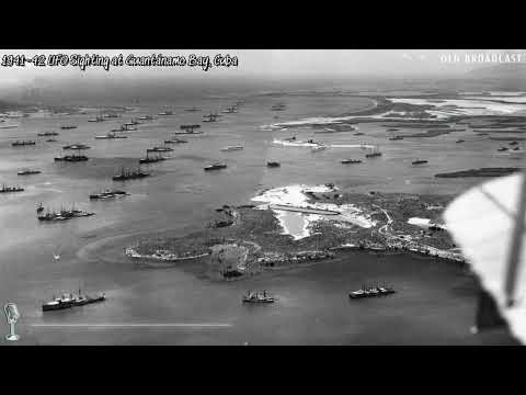 1941-42 UFO Sighting at Guantánamo Bay, Cuba | Marine Fred Bates’ Account