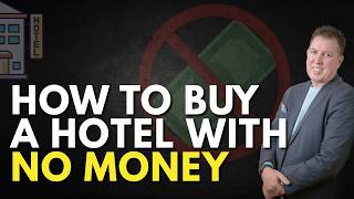 How To Buy A Hotel With No Money 💰