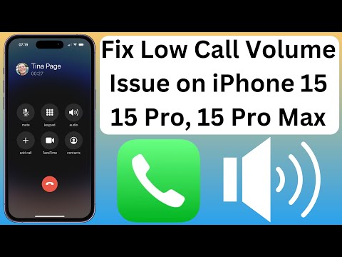 How To Fix Low Call Volume Issue on iPhone 15, 15 Pro, 15 Pro Max