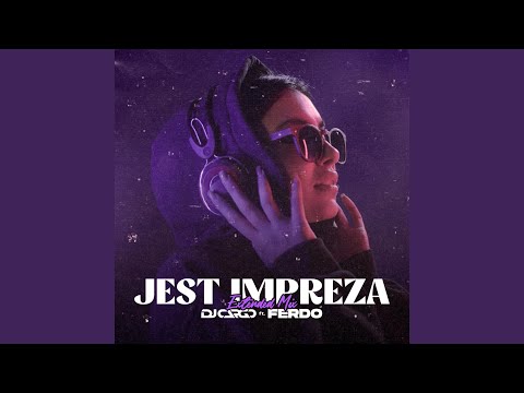 Jest Impreza (Extended Mix) (feat. Ferdo)