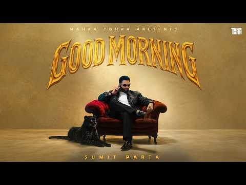 Good Morning — watch video