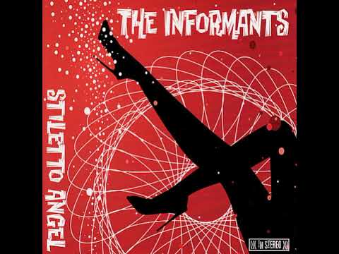 The Informants  -  I'll Never Know